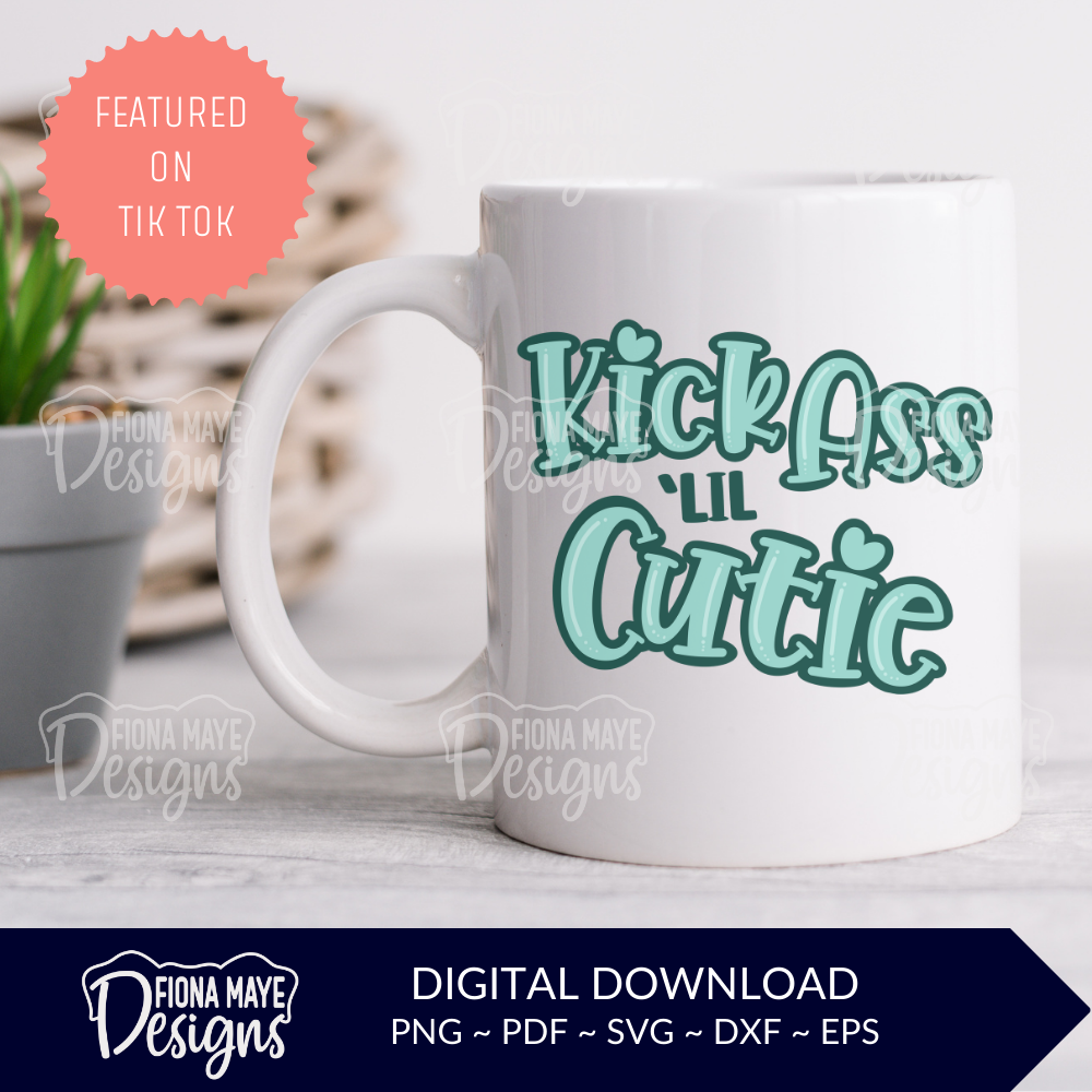 Kick Ass Cutie | SVG PNG PDF DXF EPS