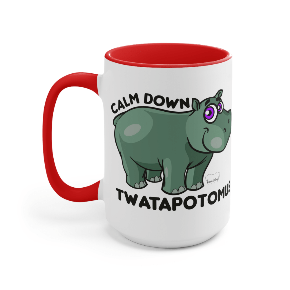 Calm Down Twatapotomus Coffee Mug (15oz)