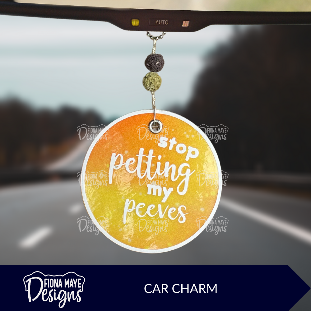 Stop Petting My Peeves | Car Charm