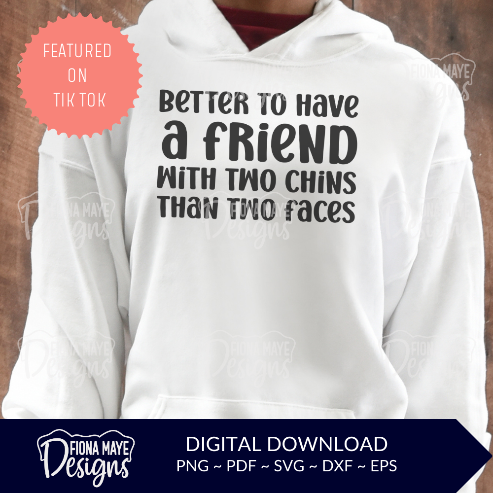 Friend with Two Chins | SVG PNG PDF DXF EPS